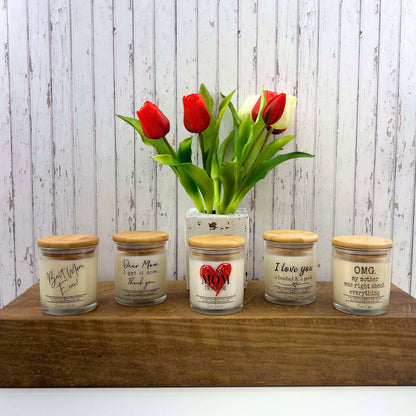 Dear Mom I Get It Now - Mothers Day Candles - Soy Wax Candle: Cinnamon Vanilla